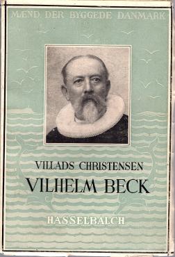 Vilhelm Beck og Hans værk, bind 5