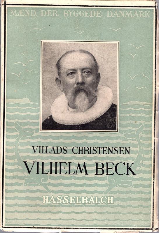 Vilhelm Beck og Hans værk, bind 5