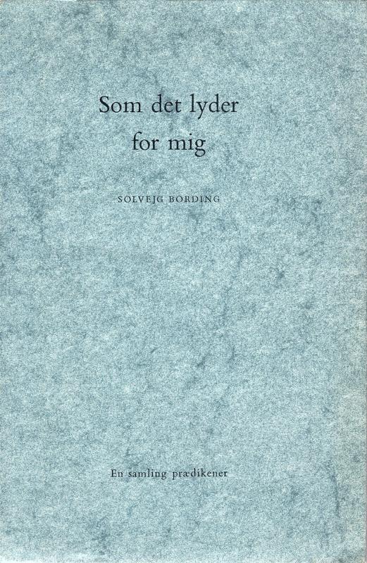 Som det lyder for mig