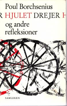 Hjulet drejer og andre refleksioner