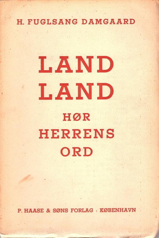 Land, land, hør Herrens ord, Haase, 1940