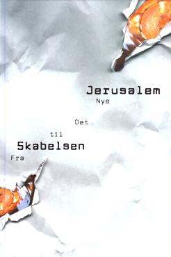 Fra Skabelsen til det nye Jerusalem.