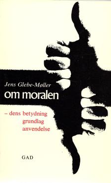 Om moralen, dens betydning, grundlag, anvendelse