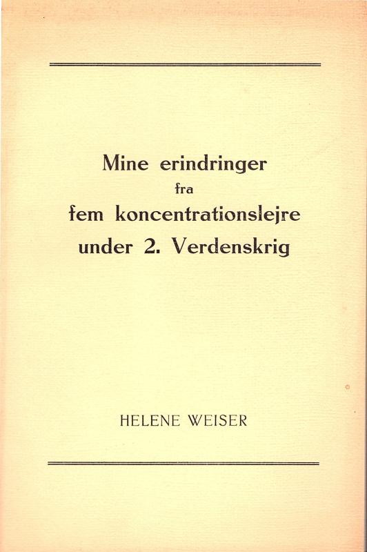 Mine erindringer fra fem koncentrationslejre under 2. verdenskrig, 31 s.