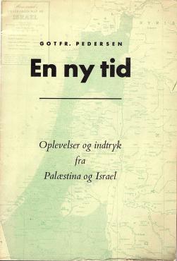 En ny tid, oplysninger og indtryk fra Palæstina og Israel