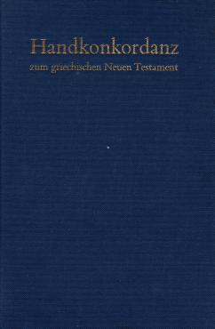 Handkonkordanz zum Griechischen neuen Testamen