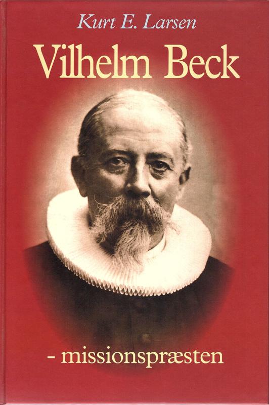 Vilhelm Beck - missionspræsten