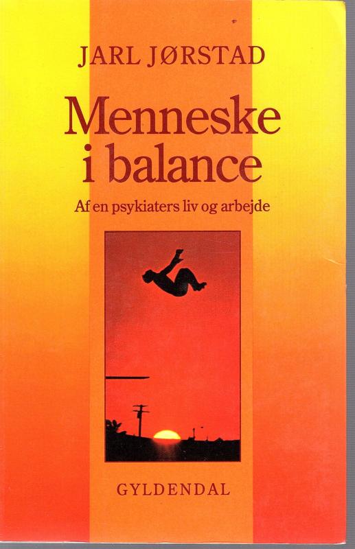 Menneske i balance - af en psykiaters liv og arbejde