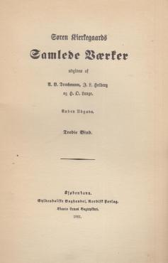 Søren Kierkegaards Samlede Værker / samlede skrifter (bind 3-14)