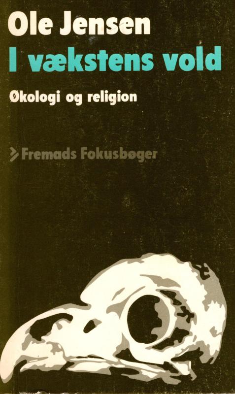 I vækstens vold, økologi og religion