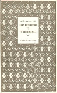 Søren Kierkegaards vej til kristendommen
