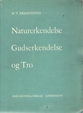 Naturerkendelse, Gudserkendelse og Tro