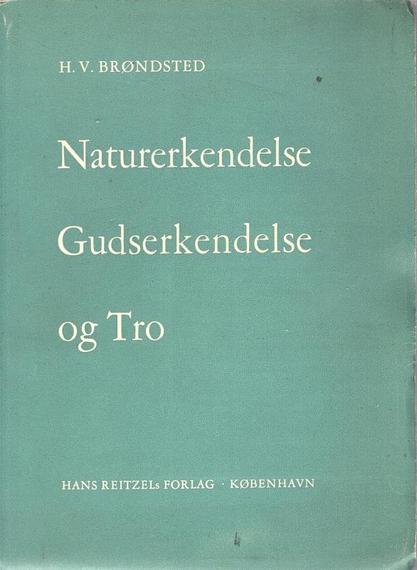 Naturerkendelse, Gudserkendelse og Tro