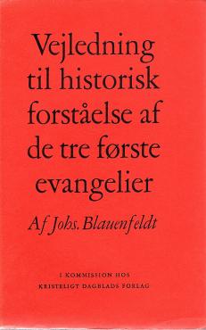 Vejledning til historisk forståelse af de tre første evangelier