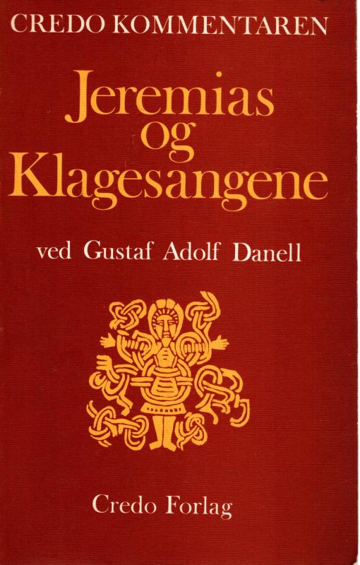 Jeremias og Klagesangene, Credo kommentaren