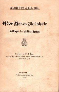 Hvor Moses gik i skole, skildringer fra oldtidens Ægypten