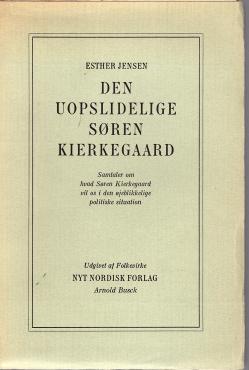 Den uopslidelige Søren Kierkegaard