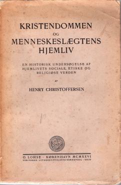 Kristendommen og menneskeslægtens hjemliv