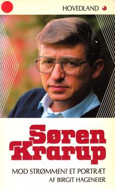 Søren Krarup. Mod strømmen? et portræt