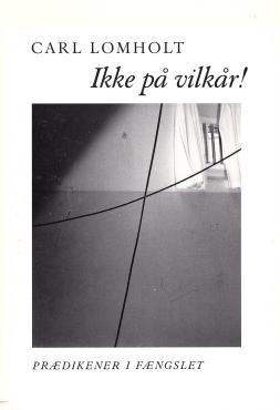 Ikke på vilkår !
