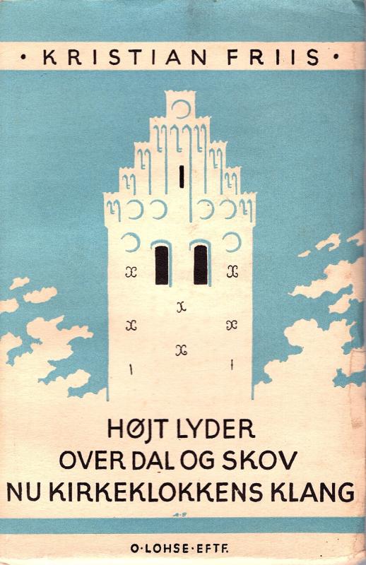 Højt lyder over dal og skov nu kirkeklokkens klang