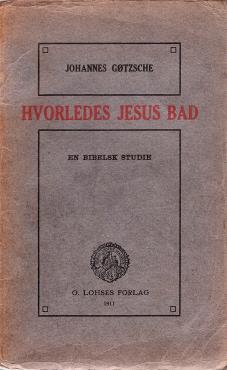 Hvorledes Jesus bad