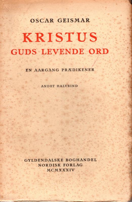 Kristus, Guds levende ord, en årgang prædikener (2 bind)