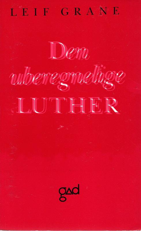Den uberegnelige Luther