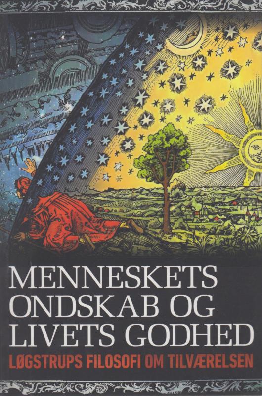 Menneskets ondskab og livets godhed