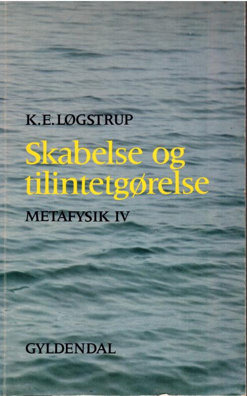 Skabelse og tilintetgørelse, Metafysik IV