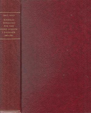 Kirkelig forening for den indre mission i Danmark (1861-1961)
