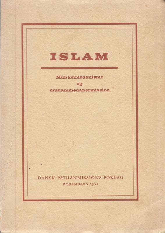 Islam: Muhammedanisme og Muhammedanermission
