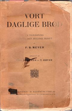 Vort daglige brød, andagtsbog, 1904 - uindb. og løs i blade