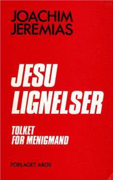 Jesu lignelser, tolket for menigmand