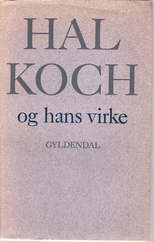Hal Koch og hans virke