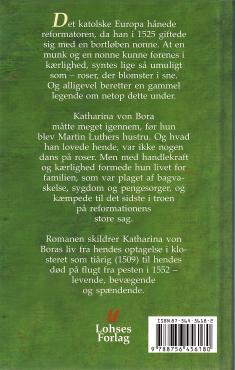 Roser i sne, om Katharina Luther (von Bora)
