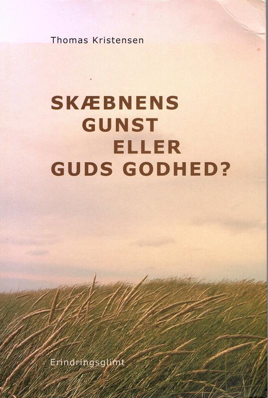 Skæbnens gunst eller Guds godhed