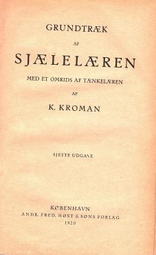 Grundtræk af Sjælelæren, med et omrids af tænkelæren
