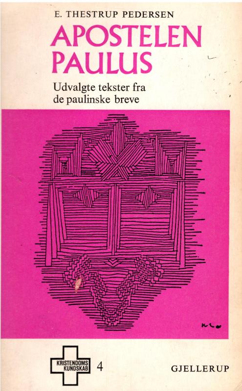 Apostelen Paulus, udv. tekster fra de paulinske breve