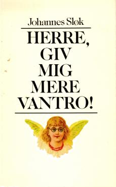 Herre, giv mig mere vantro!