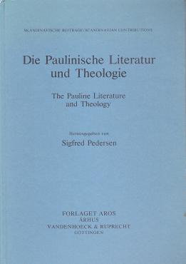 Die Paulinische Literatur und Theologi - The Pauline Literature and Theology