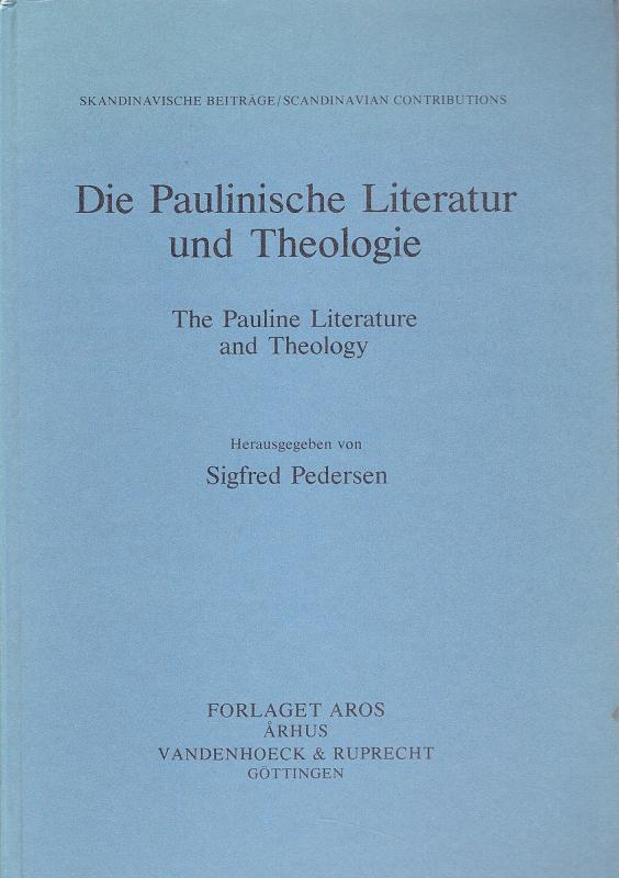 Die Paulinische Literatur und Theologi - The Pauline Literature and Theology