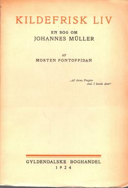 Kildefrisk Liv, en bog om Johannes Müller