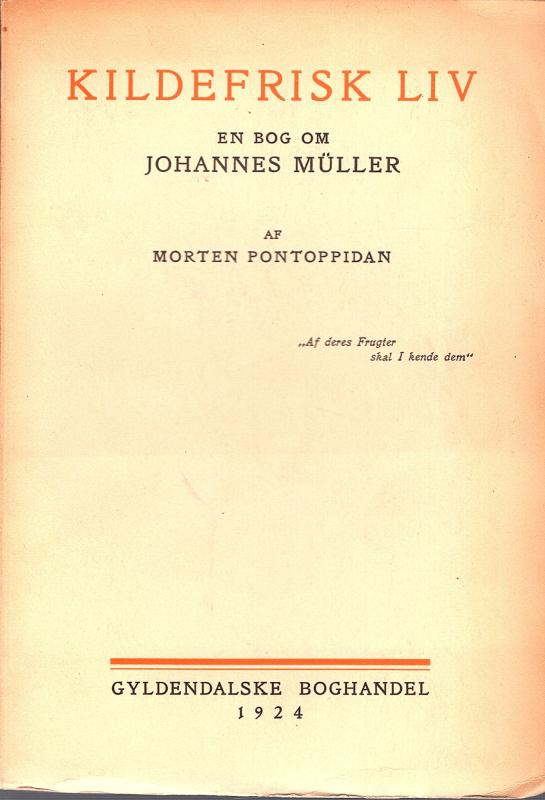 Kildefrisk Liv, en bog om Johannes Müller