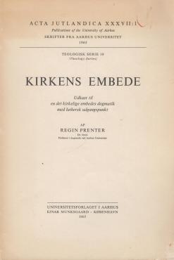 Kirkens embede. Acta Jutlandica XXXVII:1