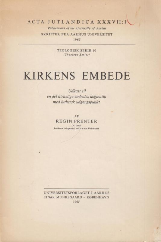 Kirkens embede. Acta Jutlandica XXXVII:1