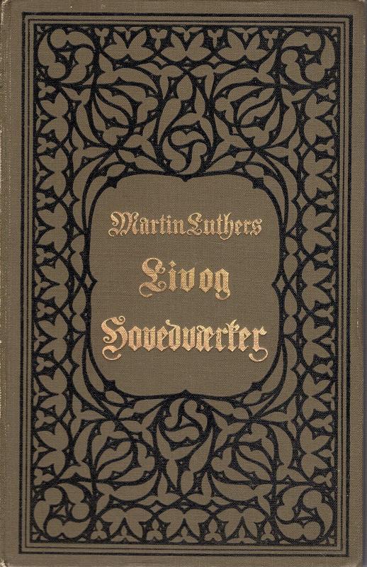 Martin Luthers Liv og Hovedværker (5 bind)