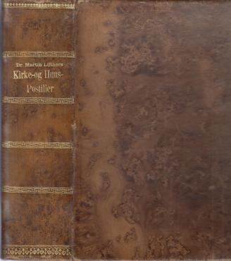 Dr. Martin Luthers Kirke- og Huus-Postiller, forklaring over alle Søn- og Festdages Evangelier (1903)