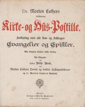 Dr. Morten Luthers fuldstændige Kirke- og Hus-Postille. (1890)