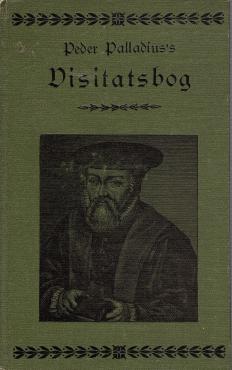 Peder Palladius´s Visitatsbog, v. Rosenberg,1911